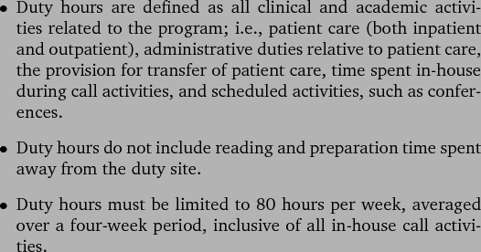 \begin{outline}
\1 Duty hours are defined as all clinical and academic activiti...
...r a four-week period, inclusive of all in-house call activities.
\end{outline}