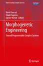 Morphogenetic Engineering